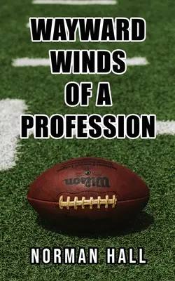Bludný vítr profese - Wayward Winds of a Profession