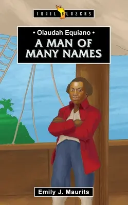 Olaudah Equiano: Olauda Equauda: muž mnoha jmen - Olaudah Equiano: A Man of Many Names
