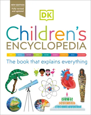 Dětská encyklopedie DK: Kniha, která vysvětluje všechno! - DK Children's Encyclopedia: The Book That Explains Everything!