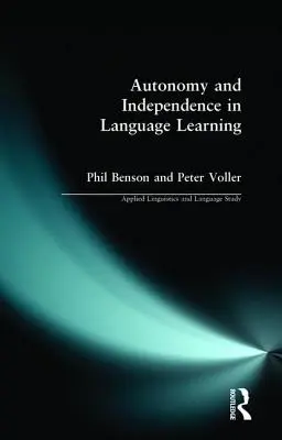 Autonomie a nezávislost při učení se jazykům - Autonomy and Independence in Language Learning
