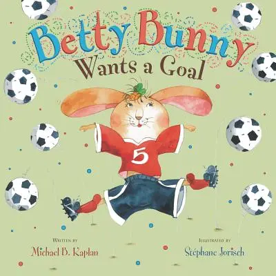 Zajíček Betty chce mít cíl - Betty Bunny Wants a Goal