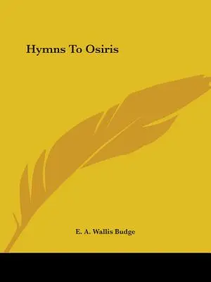 Hymny na Osirise - Hymns To Osiris