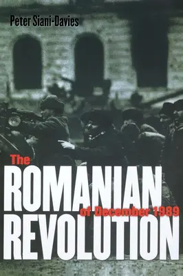 Rumunská revoluce v prosinci 1989 - The Romanian Revolution of December 1989