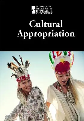 Kulturní přivlastňování - Cultural Appropriation