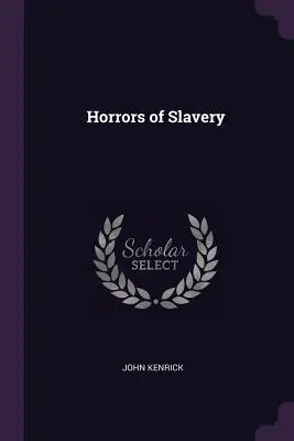 Hrůzy otroctví - Horrors of Slavery