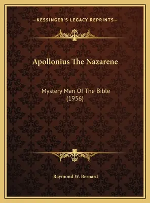 Apollonius Nazaretský: Mystery Man Of the Bible (1956) - Apollonius The Nazarene: Mystery Man Of The Bible (1956)