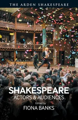 Shakespeare: Herci a diváci - Shakespeare: Actors and Audiences