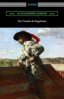 Vikomt de Bragelonne - The Vicomte de Bragelonne