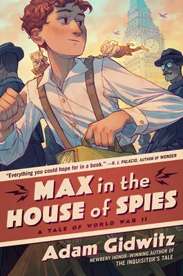 Max v domě špionů: Příběh z druhé světové války - Max in the House of Spies: A Tale of World War II