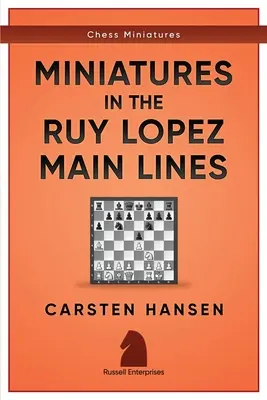 Miniatury v Ruy Lopezovi: Hlavní linie - Miniatures in the Ruy Lopez: Main Lines