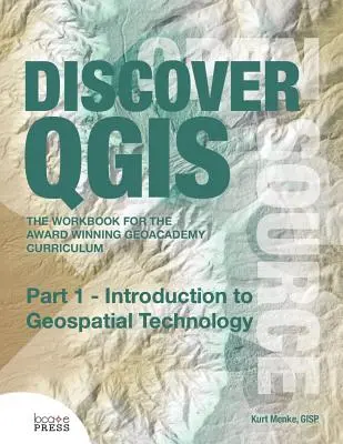 Objevte QGIS: Úvod do geoprostorových technologií - 1. část - Discover QGIS: Part 1 - Introduction to Geospatial Technology