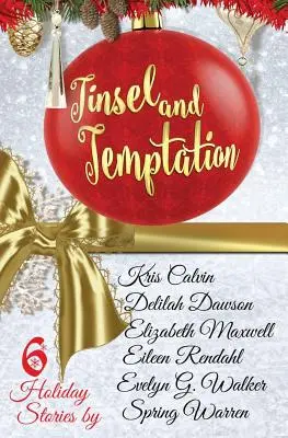 Pozlátko a pokušení: Vánoční antologie - Tinsel and Temptation: A Holiday Anthology