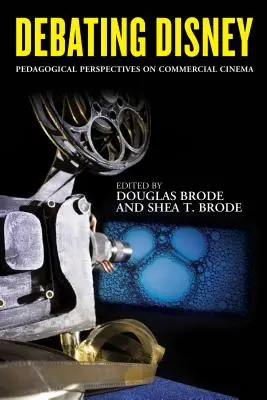 Debata o Disneym: Pedagogické perspektivy komerčního filmu - Debating Disney: Pedagogical Perspectives on Commercial Cinema