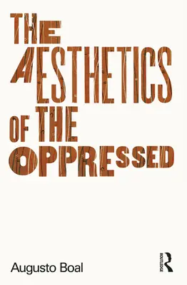 Estetika utlačovaných - The Aesthetics of the Oppressed