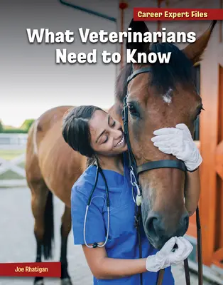 Co potřebují vědět veterináři - What Veterinarians Need to Know