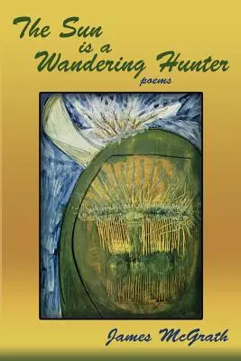 Slunce je potulný lovec - The Sun is a Wandering Hunter