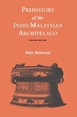 Prehistorie indomalajského souostroví - Prehistory of the Indo-Malaysian Archipelago