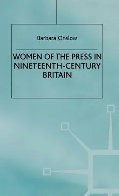 Ženy v tisku v Británii devatenáctého století - Women of the Press in Nineteenth-Century Britain