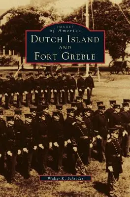 Dutch Island a pevnost Greble - Dutch Island and Fort Greble