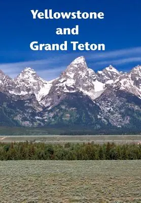 Yellowstone a Grand Teton: Dynamická krajina - Yellowstone and Grand Teton: A dynamic landscape