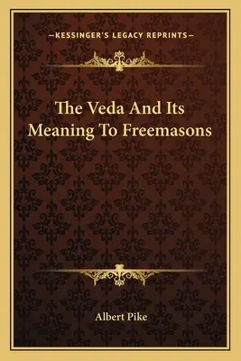 Véda a její význam pro svobodné zednáře - The Veda And Its Meaning To Freemasons