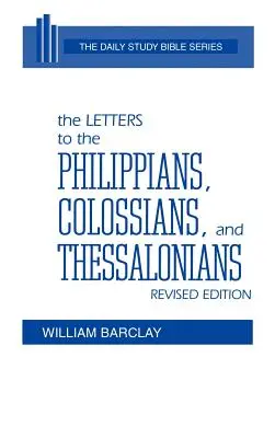 Listy Filipanům, Kolosanům a Tesalonickým - The Letters to the Philippians, Colossians, and Thessalonians