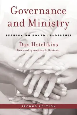 Správa a služba: Vydavatelství: Almachozy: přehodnocení vedení správní rady - Governance and Ministry: Rethinking Board Leadership