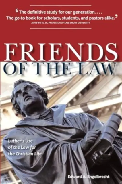 Přátelé zákona: Lutherovo využití Zákona pro křesťanský život - Friends of the Law: Luther's Use of the Law for the Christian Life