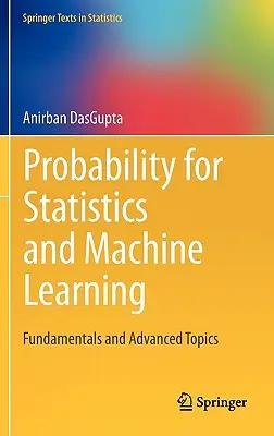 Pravděpodobnost pro statistiku a strojové učení: Základy a pokročilá témata - Probability for Statistics and Machine Learning: Fundamentals and Advanced Topics