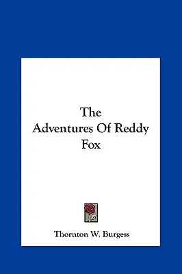 Dobrodružství lišky Ryšavé - The Adventures Of Reddy Fox