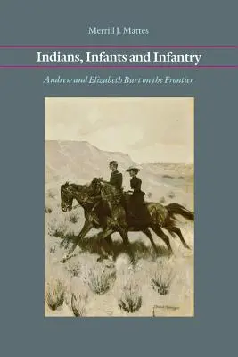 Indiáni, pěšáci a pěchota: Andrew a Elizabeth Burtovi na hranicích - Indians, Infants and Infantry: Andrew and Elizabeth Burt on the Frontier