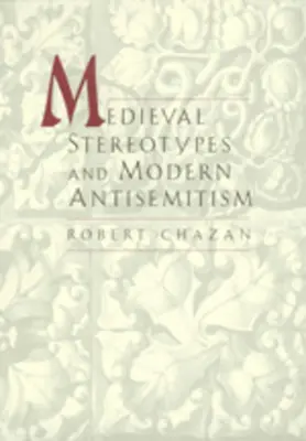 Středověké sereotypy a moderní antisemitismus - Medieval Sereotypes and Modern Antisemitism