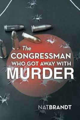 Kongresman, kterému prošla vražda - The Congressman Who Got Away with Murder
