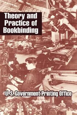 Teorie a praxe knižní vazby - Theory and Practice of Bookbinding
