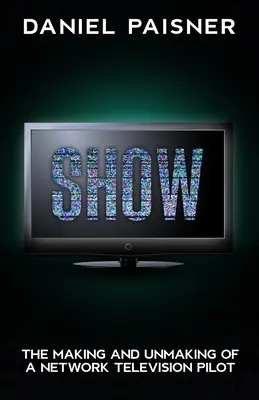 Zobrazit: Wik: Vikingové v České republice The Making and Unmaking of a Network Television Pilot (Tvorba a rozpad síťového televizního pilotu) - Show: The Making and Unmaking of a Network Television Pilot