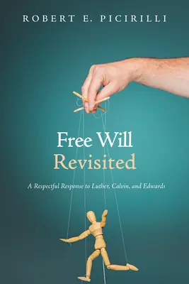 Svobodná vůle znovu přehodnocena - Free Will Revisited