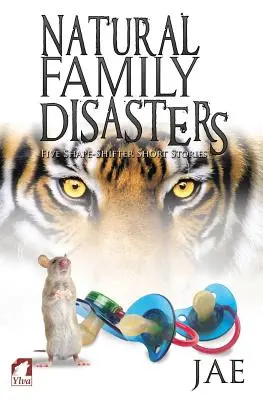 Přírodní rodinné katastrofy - Natural Family Disasters