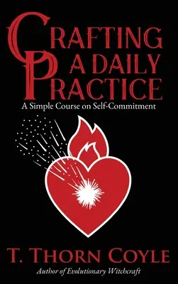 Vytváření každodenní praxe - Crafting a Daily Practice