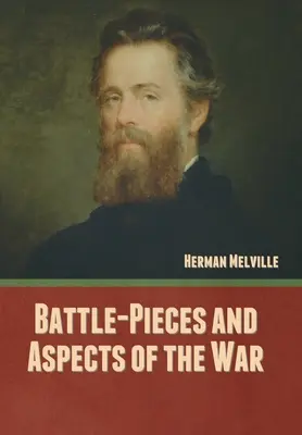 Bitevní scény a aspekty války (Battle-Pieces and Aspects of the War) - Battle-Pieces and Aspects of the War