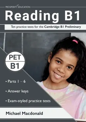 Reading B1: Deset cvičných testů pro zkoušku Cambridge B1 Preliminary. Obsahují odpovědi. - Reading B1: Ten practice tests for the Cambridge B1 Preliminary. Answers included.