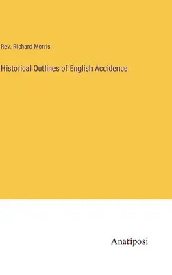 Historické nástiny anglické akcidence - Historical Outlines of English Accidence