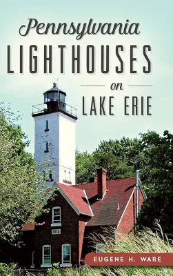 Pennsylvánské majáky na Erijském jezeře - Pennsylvania Lighthouses on Lake Erie