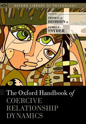 Oxfordská příručka dynamiky donucovacích vztahů - Oxford Handbook of Coercive Relationship Dynamics