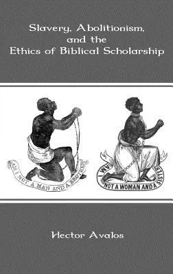 Otrokářství, abolicionismus a etika biblického bádání - Slavery, Abolitionism, and the Ethics of Biblical Scholarship