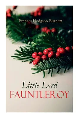 Malý lord Fauntleroy: Vánoční klasika - Little Lord Fauntleroy: Christmas Classic