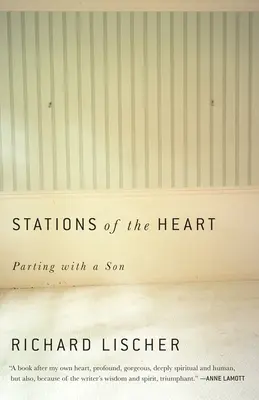Srdcová zastavení: Rozloučení se synem - Stations of the Heart: Parting with a Son