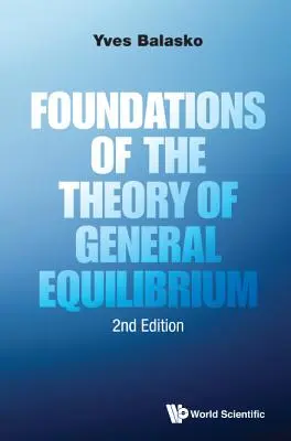 Základy teorie všeobecné rovnováhy (druhé vydání) - Foundations of the Theory of General Equilibrium (Second Edition)