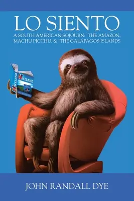 Lo Siento: Jihoamerický výlet - Lo Siento: A South American Sojourn