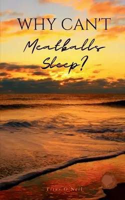 Proč masové kuličky nemohou spát? - Why Can't Meatballs Sleep?