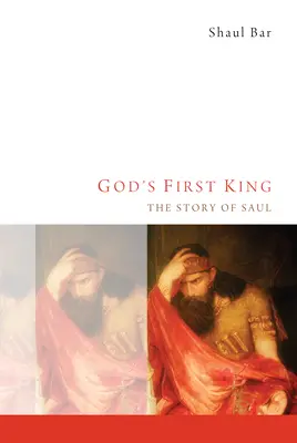 První Boží král: Příběh Saula - God's First King: The Story of Saul